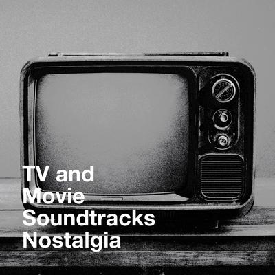 TV and Movie Soundtracks Nostalgia's cover