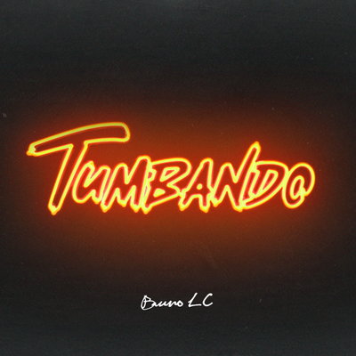 Tumbando (Remix) By Bruno LC, L-Gante's cover