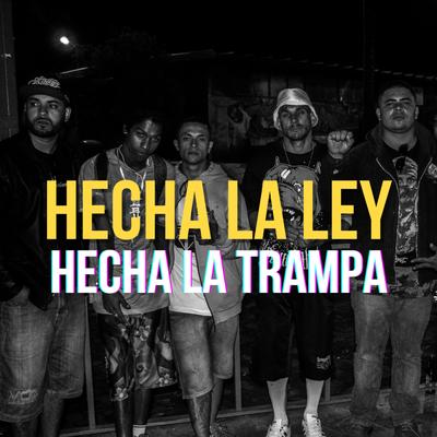 Hecha La Ley, Hecha La Trampa By Cartel Sonoro, Big Jonnys, El Brasilero's cover