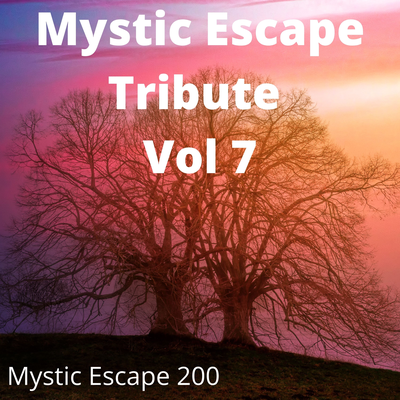 Mystic Escape Tribute Vol 7's cover