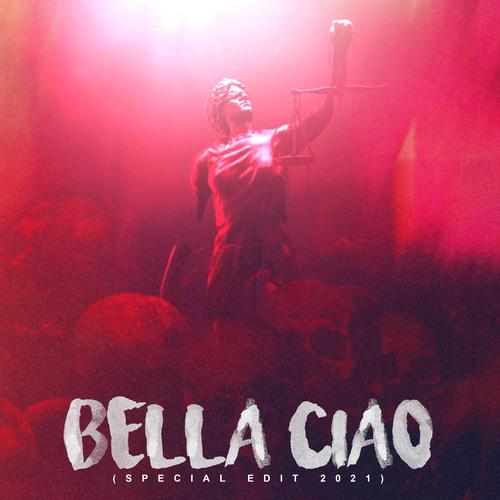 Bella Ciao Official TikTok Music  album by Special Edit 2021 - Listening  To All 1 Musics On TikTok Music