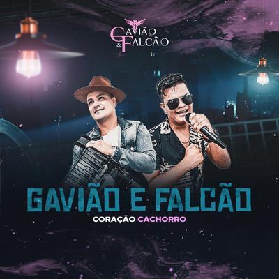 Coração Cachorro By Gavião e Falcão's cover