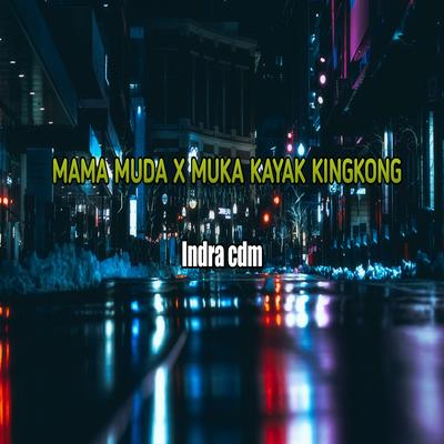 MAMA MUDA / MUKA KAYAK KINGKONG's cover