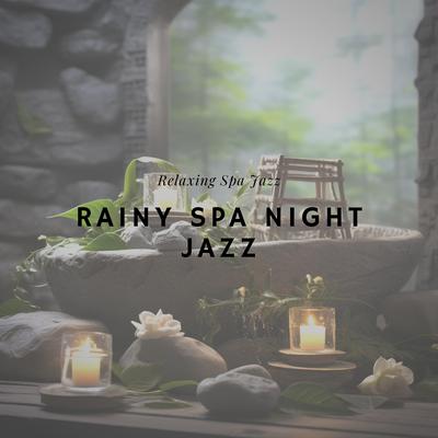 Rainy Spa Night Jazz's cover