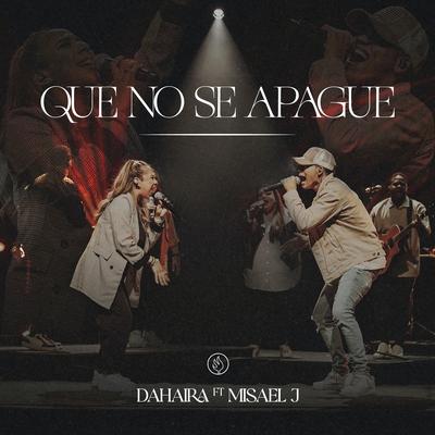 Que No Se Apague By Dahaira, Misael J's cover