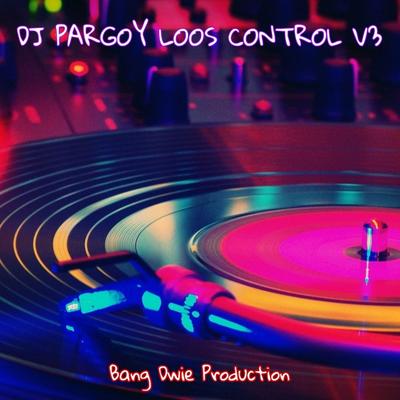 Dj Pargoy Loos Control V3's cover