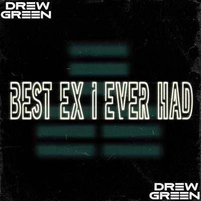 Best Ex I Ever Had's cover