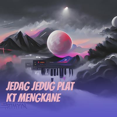 Jedag Jedug Breakbeat Plat Kt Mengkane (Remix)'s cover