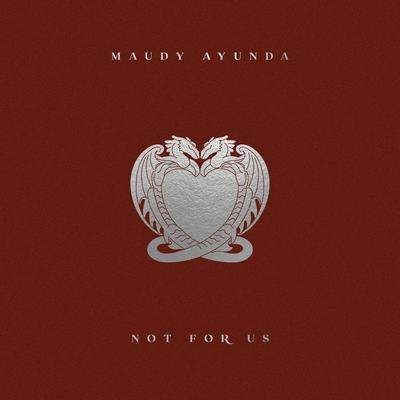 not for us By Maudy Ayunda's cover