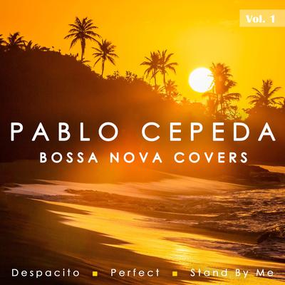 Stand By Me By Pablo Cepeda's cover