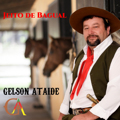 Jeito de Bagual By Gelson Ataide's cover