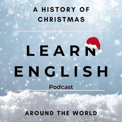 Learn English Podcast: Christmas Episode Outro By English Languagecast's cover