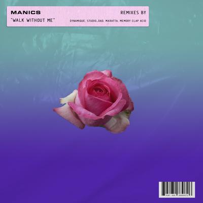 Walk Without Me (Dynamique remix) By Manics's cover