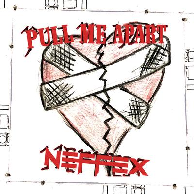 Pull Me Apart By NEFFEX's cover