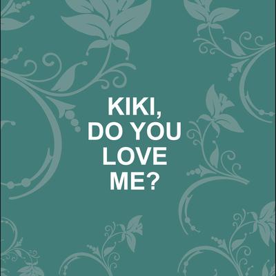 Kiki, Do You Love Me? By Fritz Hagen's cover