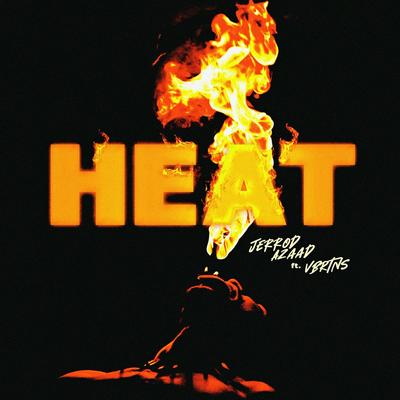 Heat By Jerrod Azaad, VBRTNS's cover