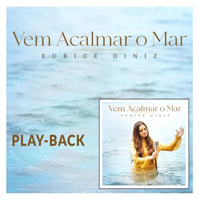 Vem Acalmar o Mar (Playback)'s cover