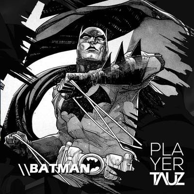 Batman By Tauz's cover