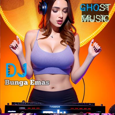 DJ - BUNGA EMAS's cover