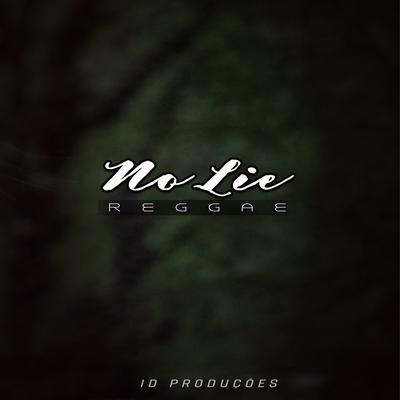 No Lie By ID PRODUÇÕES REMIX's cover