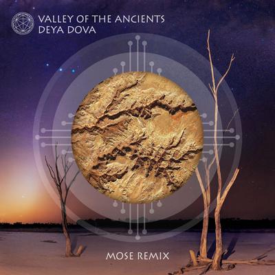 Valley of the Ancients (Mose Remix)'s cover