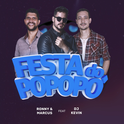 Festa do Popopó By Ronny e Marcus, Dj Kevin's cover