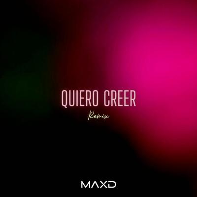Quiero Creer (Remix)'s cover
