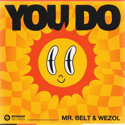 You Do By Mr. Belt & Wezol's cover