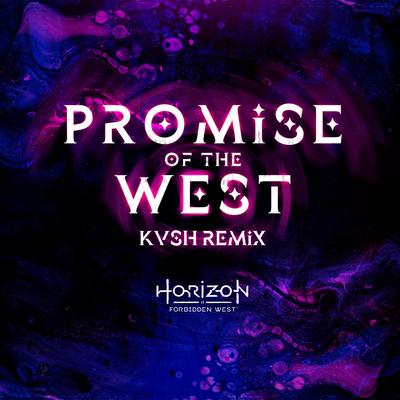 Promise of the West (KVSH Remix) By KVSH, Joris de Man's cover