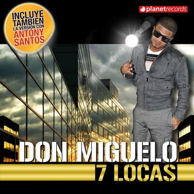7 Locas (Merengue Urbano Version) By Don Miguelo, Antony Santos's cover