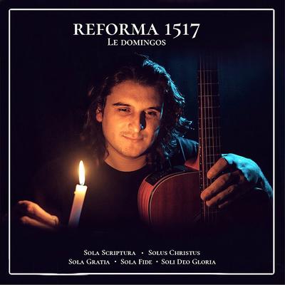 Reforma 1517 By Le Domingos's cover