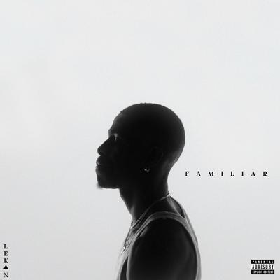 Familiar By Lekan's cover