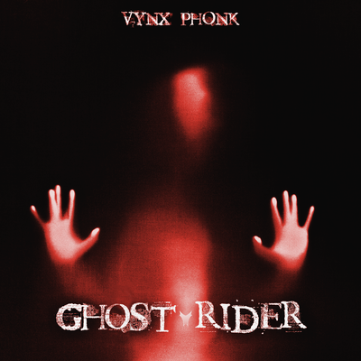 Ghost Rider By VYNX PHONK's cover