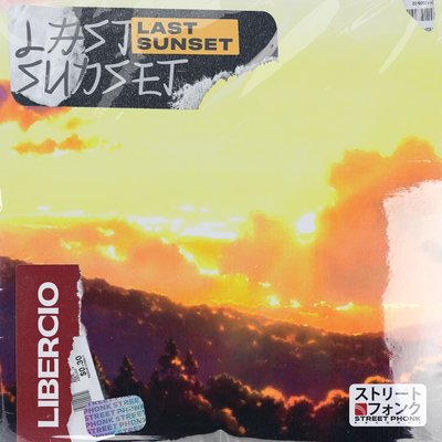 last sunset By Libercio, Street Phonk's cover