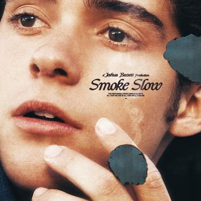 Smoke Slow By Joshua Bassett's cover