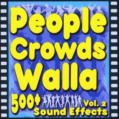 People, Walla, Crowds, Human Sound Effects Vol. 2's cover