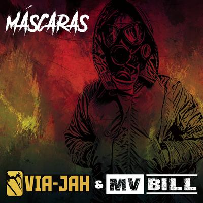 Máscaras By Via-Jah, MV Bill's cover