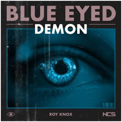 Blue Eyed Demon By ROY KNOX's cover