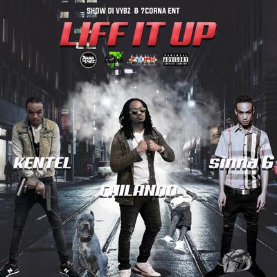 Liff It Up By Chilando, Sinna 6, Kentel's cover
