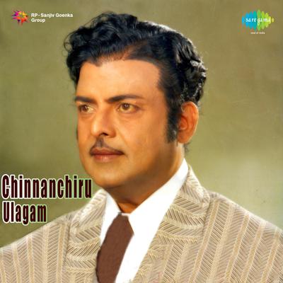 Chinnanchiru Ulagam's cover
