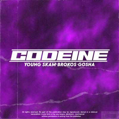 Codeine By Young Skam, brokos, Gosha's cover