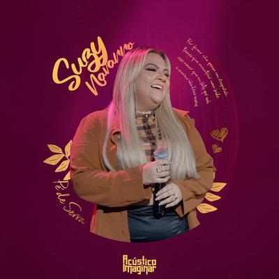 Acústico Imaginar: Suzy Navarro (Pé de Serra)'s cover