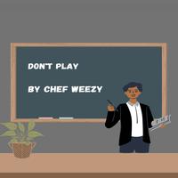 Chef Weezy's avatar cover