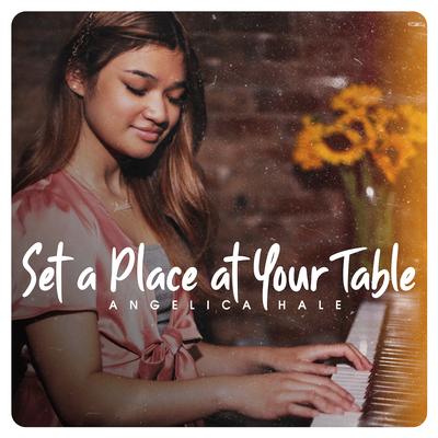 Set a Place at Your Table By Angelica Hale's cover