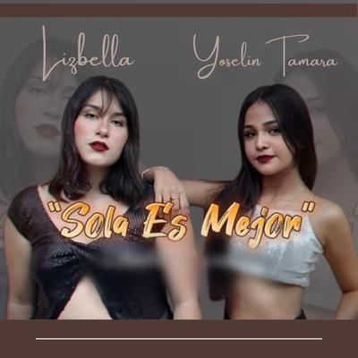 Sola Es Mejor's cover