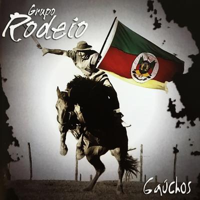 Lá Vem Os Gaúchos By Grupo Rodeio's cover