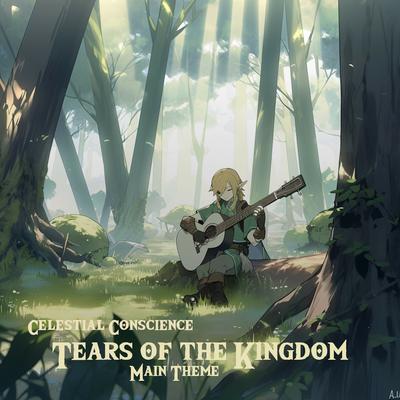 Tears of the Kingdom Main Theme (Zelda acoustic guitar) By Celestial Conscience's cover