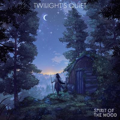Twilight's Quiet By Spirit of the Wood, Joy Adams's cover