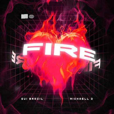 Fire By Gui Brazil, Michaell D's cover