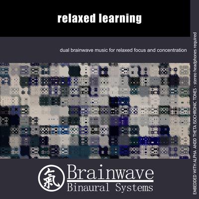 Relaxed Learning By Brainwave Binaural Systems's cover